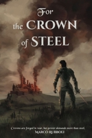 For the Crown of Steel B0GXVNN25L Book Cover