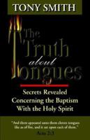The Truth about Tongues 097422975X Book Cover