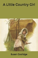 A Little Country Girl 1514280132 Book Cover