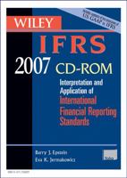 Wiley IFRS 2007 CD-ROM: Interpretation and Application for International Accounting and Financial Reporting Standards 047179869X Book Cover