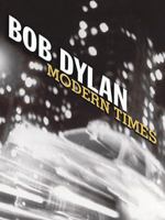 Bob Dylan: Modern Times 0825634970 Book Cover