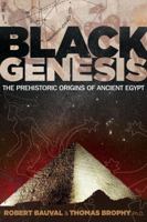 Black Genesis: The Prehistoric Origins of Ancient Egypt 159143114X Book Cover