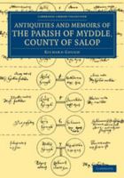 Antiquities Memoirs of the Parish of Myddle, County of Salop (Classic Reprint) 101603833X Book Cover