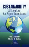 Sustainability: Utilizing Lean Six Sigma Techniques 1466514248 Book Cover