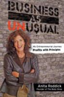 Business as Unusual: The Triumph of Anita Roddick 0722539878 Book Cover