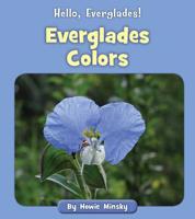 Everglades Colors 1534157360 Book Cover