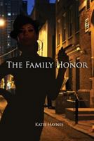 THE FAMILY HONOR 1508817626 Book Cover