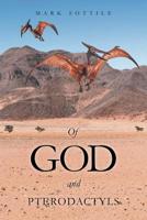 Of God and Pterodactyls 1684561337 Book Cover