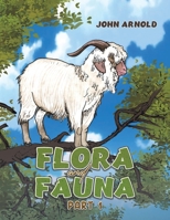 Flora and Fauna Part 1 1398431044 Book Cover