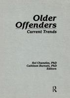 Older Offenders: Current Trends 0866568069 Book Cover