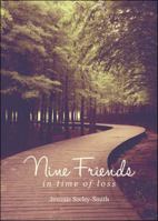 Nine Friends: In Time of Loss 1631854305 Book Cover