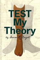 Test My Theory 1461195519 Book Cover