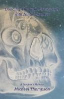 Dancing Through Graveyards with Ninth Graders: A Teacher's Memoir 1734752904 Book Cover