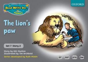 Read Write Inc. Phonics: Grey Set 7 Storybooks: The Lion's Paw 0198462123 Book Cover