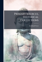 Primary Sources, Historical Collections 1024296830 Book Cover