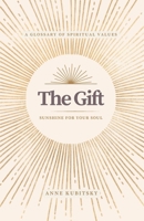 The Gift: Sunshine for Your Soul B0GTZWKYG6 Book Cover