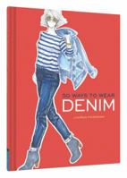 50 Ways to Wear Denim 1452149992 Book Cover