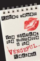 The Blonde, the Brunette and the Vengeful Redhead 0868198064 Book Cover