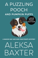 Puzzling Pooch and Pumpkin Puffs : Large Print Edition 1637441940 Book Cover