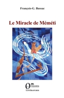 Le Miracle de Méméti (French Edition) B0BJTGLMJ9 Book Cover