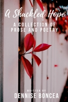 A Shackled Hope 0359068715 Book Cover