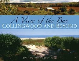 A View of the Bay: Collingwood and Beyond 1550464914 Book Cover