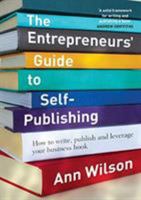 THE ENTREPRENEUR'S GUIDE TO SELF PUBLISHING 099541940X Book Cover
