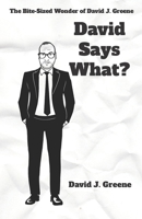 David Says What? B0DZ6NFSGG Book Cover