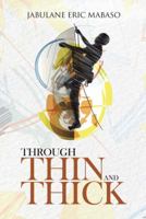 Through Thin and Thick 1496977122 Book Cover