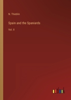 Spain and the Spaniards: Vol. II 3368803220 Book Cover