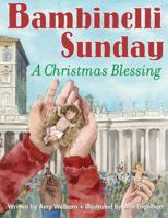 Bambinelli Sunday: A Christmas Blessing 1616366494 Book Cover