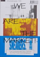 We Are the Market!: "'we Want Inclusivity, and We Are Here to Take It!'" 949167787X Book Cover