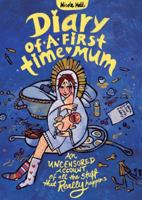 Diary of a First Time Mum 1921462124 Book Cover