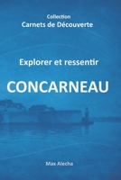 Concarneau: Explorer et ressentir (Carnets de Découverte) (French Edition) B0H7PHYND3 Book Cover