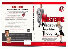 Mastering Negative Impulsive Thoughts (Nits): Secrets for a Longer, Happier Life! 0992429005 Book Cover