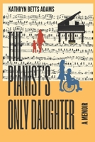 The Pianist's Only Daughter: A Memoir B0CNHJ2S3Q Book Cover