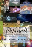 Tau 6 y La Invasion: Etse Mneasje En Cvlae Es La Snael Riibecda Por Ivsentagorides de Vdia Itnetgliene Erretsxtrartee 1442133570 Book Cover