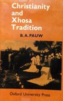 Christianity and Xhosa Tradition 0195700465 Book Cover