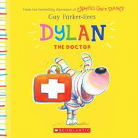 Dylan the Doctor 1338255800 Book Cover