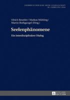 Seelenphaenomene: Ein Interdisziplinaerer Dialog. 29. Jahrgang 2016 3631681119 Book Cover