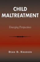 Child Maltreatment: Emerging Perspectives 0930390229 Book Cover