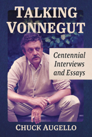 Talking Vonnegut: Centennial Interviews and Essays 1476690707 Book Cover