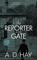 The Reporter at the Gate: A Page-Turning Amateur Sleuth Mystery Novella Full of Twists. (Rookie Reporter Amateur Sleuth Mystery) 1916609228 Book Cover