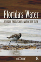 Florida's Water: A Fragile Resource in a Vulnerable State 1617260932 Book Cover