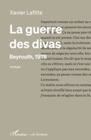 La guerre des divas: Beyrouth, 1978 (Écritures) 2343248338 Book Cover
