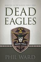 Dead Eagles 1608321924 Book Cover