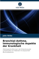 Bronchial-Asthma. Immunologische Aspekte der Krankheit 6203208590 Book Cover