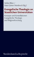 Evangelische Theologie an Staatlichen Universitaten: Konzepte Und Konstellationen Evangelischer Theologie Und Religionsforschung 3525570112 Book Cover