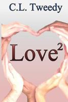 Love Squared 1545299366 Book Cover