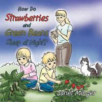 How Do Strawberries and Green Beans Sleep at Night? 1456722395 Book Cover